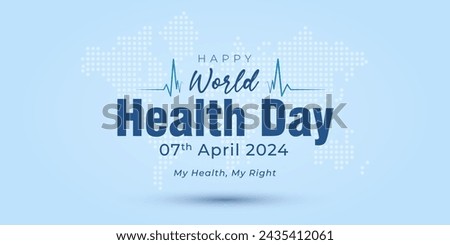 World Health Day 2024 theme banner. Happy World Health Day and  My health my right text. Vector illustration