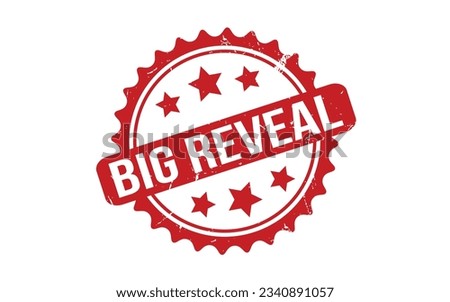 Big Reveal Rubber Stamp Seal Vector