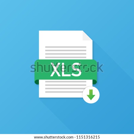 Download XLS button. Downloading document concept. File with XLS label and down arrow sign. Vector stock illustration.