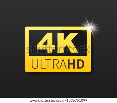 4K Ultra HD label. High technology. LED television display. Vector stock illustration.