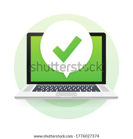 Laptop with checkmark or tick notification in bubble. Approved choice. Accept or approve checkmark. Vector illustration.