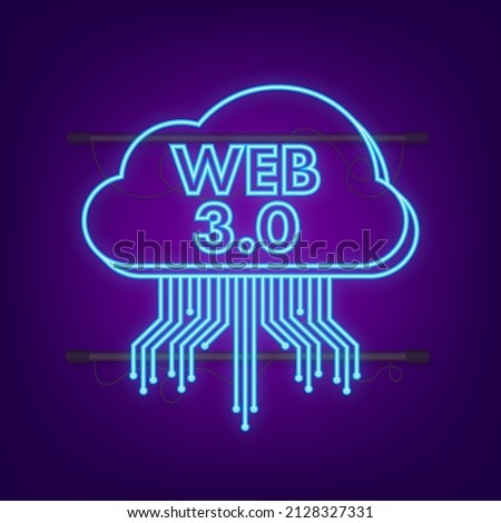 Web 3.0 technology for web design. Internet blockchain technology neon icon. Nft concept. Vector stock illustration.