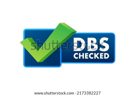 DBS Checked sign. Disclosure and Barring Service. Vector stock illustration.