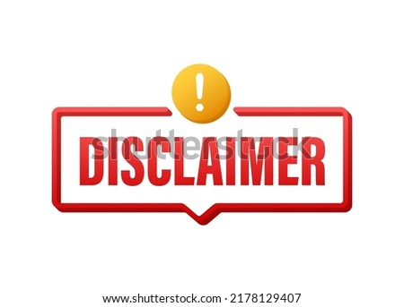 Red disclaimer sign, Badge, icon. Vector illustration.