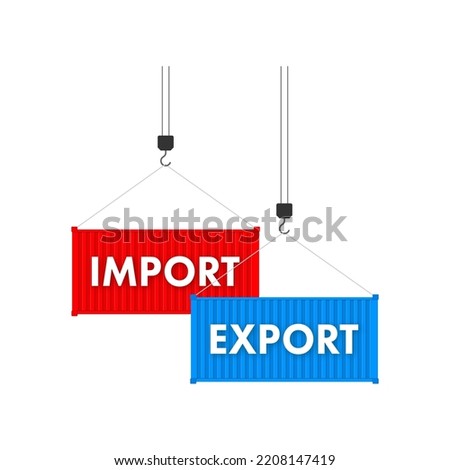 Port crane lift two red cargo containers with import and export words. Vector stock illustration.