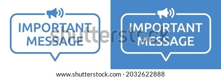 Important message text. Attention sign vector illustration