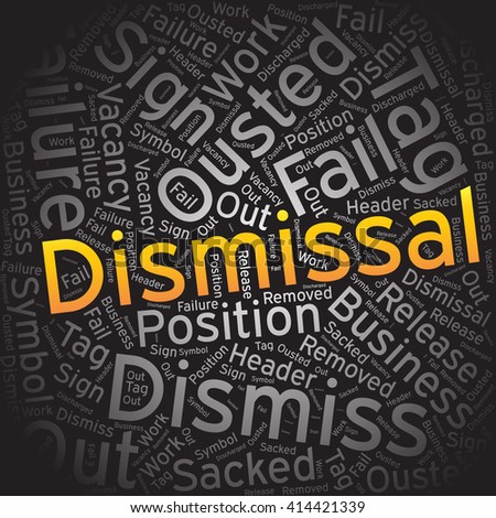 Dismissal,Word cloud art background