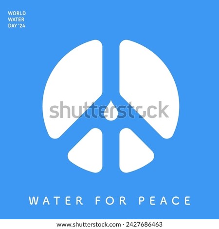 Design for world water day with water for peace theme. 2024