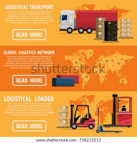 logistics center, concept distribution and delivery of goods. Three horizontal color banners with a lorry and pallets with goods, global network logistics, loaders, forklift vector illustration flat