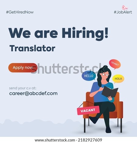 we are hiring. we are hiring language  translator announcement facebook and instagram post.hello in different languages. a girl sitting on chair holding notebook. vacant sign on chair. 