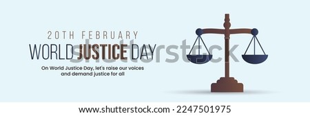 World social Justice day. International justice day banner. Social Day. 20th February. Law firm post for 20th Feb. Scales of justice. Raise voice for others. Scale of Justice banner on cyan background