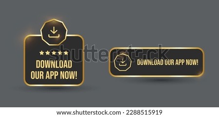 Download the app now. Flat Download the app now sticker with golden and black color. Download our app sticker or label call to action.  App marketing tags, stamp, label. Ui element. Sticker. Icon