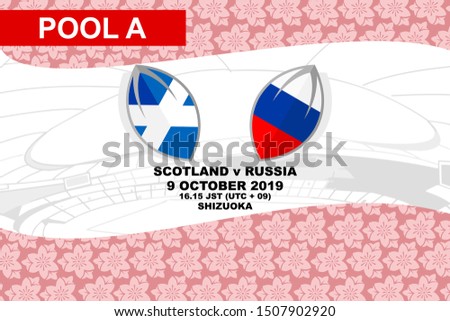 Pool A, Scotland vs Russia, Rugby match 2019, sakura pattern and stadium background Vector illustration.