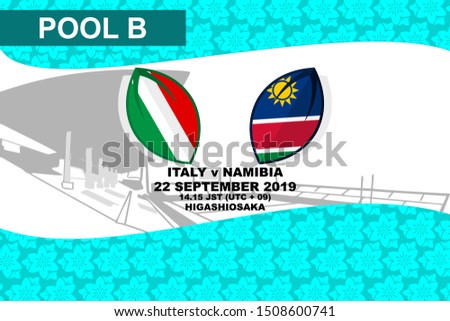 Pool B, Italy vs Namibia, Rugby match 2019, sakura pattern and stadium background Vector illustration.