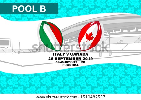 Pool B, Italy vs Canada, Rugby match 2019, sakura pattern and stadium background Vector illustration.