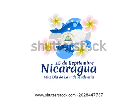 Translation: September 15, Nicaragua, Happy Independence day. Happy Independence Day of Nicaragua vector illustration. Suitable for greeting card, poster and banner.