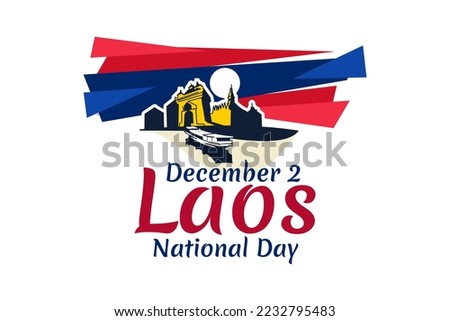 December 2, National Day of Laos vector illustration. Suitable for greeting card, poster and banner. 