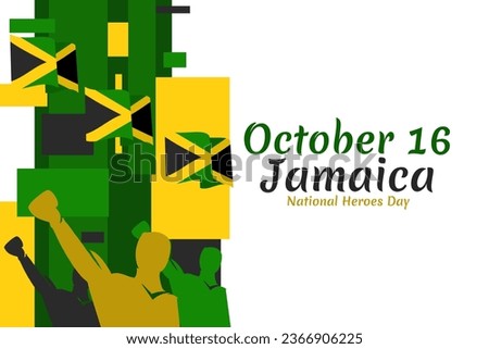 October 16, National heroes day of Jamaica. Public holidays in Jamaica vector illustration.  Suitable for greeting card, poster and banner. 