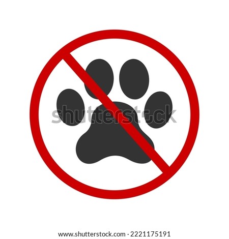 No pets allowed icon. Domestic animals ban zone pictogram. Prohibited symbol with paw print silhouette in red forbidden sign isolated on white background. Vector graphic illustration