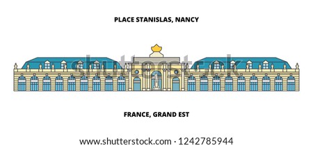 France, Grand Est - Place Stanislas, Place De La CarriEre, And Place D'alliance In Nancy line travel landmark, skyline vector design