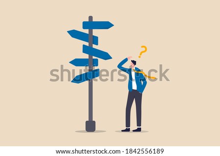 Business decision making, career path, work direction or choose the right way to success concept, confusing businessman looking at multiple road sign with question mark and thinking which way to go. Foto d'archivio © 