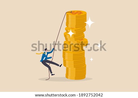 Financial goal, income, salary and career path, investor risk to make profit or savings to reach financial independence concept, businessman trying hard climbing rope to reach top of money coins stack