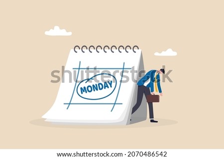 Monday blues, tired and fear of routine office work, depression or sadness worker, sleepy and frustrated on Monday morning, tired and sleepy businessman going to work with calendar showing Monday.