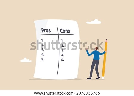 Pros and cons comparison for making business decisions, advantage, positive and negative analysis, information list concept, thoughtful businessman listing business pros and cons to consider benefits.