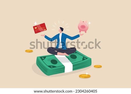 Financial discipline, saving money or investing strategy, routine or practice to invest or building wealth or pay off debt concept, ambitious man meditate on banknote with credit card and piggy bank.