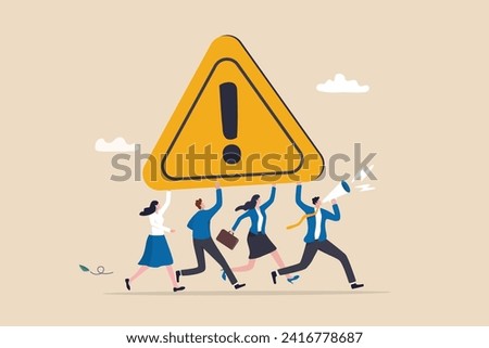 Attention message announcement, important communication or advertisement, beware warning, careful symbol or urgent notification concept, business people carrying attention sign with loud speaker.