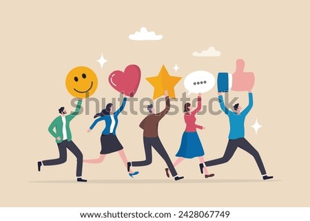 Social media customer feedback review, employee satisfaction, positive feedback on online ranking, giving high score rating, like or happy opinion concept, people carry social feedback elements.