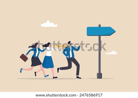 Right direction to success, strategy or plan to go in correct path, challenge or leadership to guide career path, new opportunity concept, business people walk to the right direction with signpost.