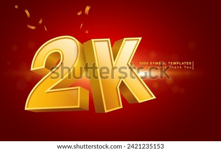 Two thousand abbreviation symbol or thank you followers. Number template in golden yellow 3D font. use for promotional advertisement in blog or post design. 3D vector illustration file.