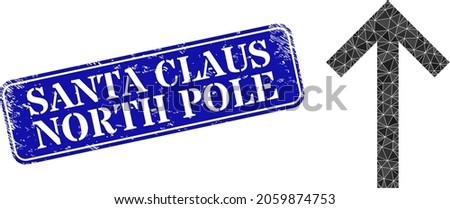 Low-poly up arrow constructed from scattered filled triangles, and grunge Santa Claus North Pole badge. Blue rounded framed rectangle stamp has Santa Claus North Pole tag inside framed rectangle form.
