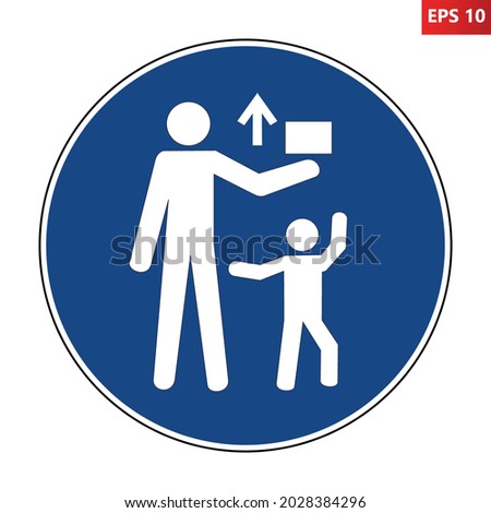 Keep out of reach of children sign. Vector illustration of circular blue mandatory sign with child reaching out for item that adult man holds above. Dangerous items symbol. 商業照片 © 