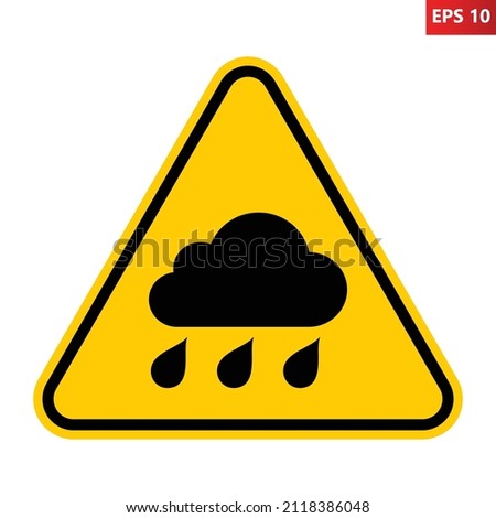Rain warning sign. Vector illustration of yellow triangle sign with rain cloud icon inside. Risk of heavy rain and crash accident. Caution wet and slippery road. Skid symbol.