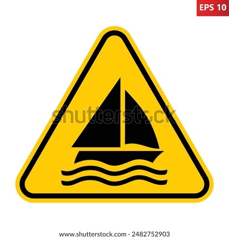 Sailing warning sign. Vector illustration of yellow triangle sign with sailing boat icon inside. Risk of collision with people in the water.