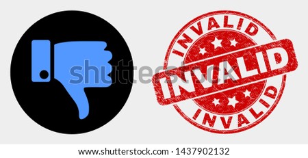 Rounded thumb down icon and Invalid seal stamp. Red round grunge seal stamp with Invalid caption. Blue thumb down icon on black circle. Vector composition for thumb down in flat style.