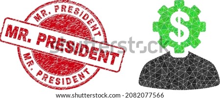 Lowpoly triangulated banker gear person icon illustration with MR. PRESIDENT corroded seal imitation. Red seal includes Mr. President tag inside round form.