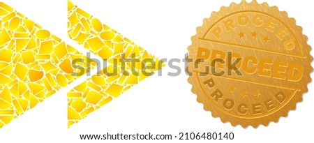 Golden collage of yellow particles for fast forward icon, and gold metallic Proceed stamp. Fast forward icon collage is organized of randomized golden particles.