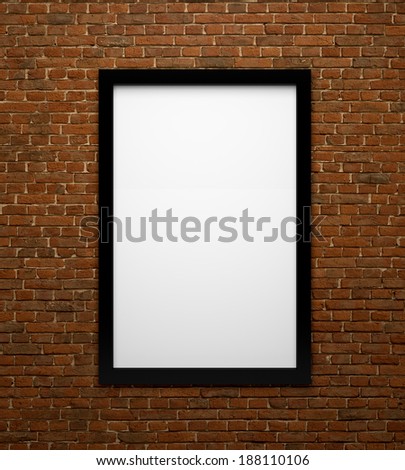 Blank space poster or art frame waiting to be filled on a brick wall