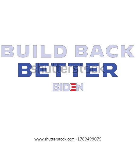 US Presidential election,Build back better,USA,Presidential election Campaign 