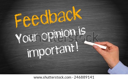 Feedback - your opinion is important !
