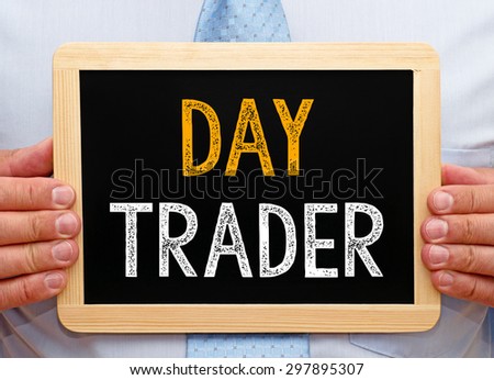 Day Trader - Businessman or broker with chalkboard