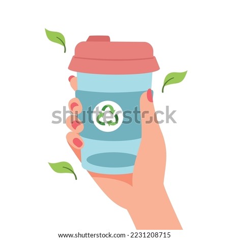 Woman's hand holding reusable cup with recycling sign and leaves. Sustainable lifestyle, zero waste, ecological concept. Bring your oun cup concept. Vector illustration in cartoon style