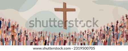 Group many Christians people with raised hands praying or singing.Christianity in the world.Christian worship.Concept of faith and hope in Jesus Christ.Background with wooden crucifix