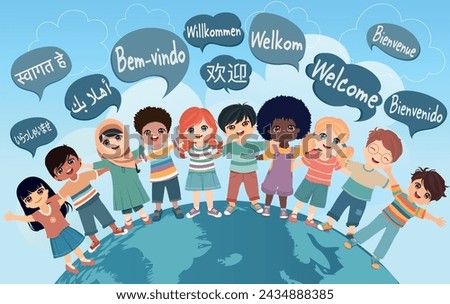 Multicultural children hugging and coming from different nations and continents. Speech bubbles with text -Welcome- in various international languages. Equality -diversity - inclusion