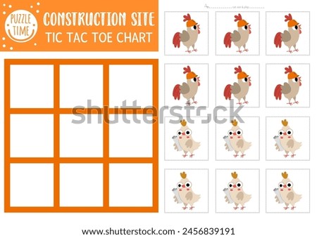 Vector construction site tic tac toe chart with rooster and hen workers. Building works board game playing field with cute characters. Funny printable worksheet. Noughts and crosses grid 
