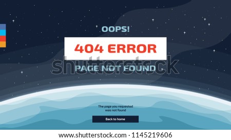 Vector template of 404 error page not found in space with earth and stars. Link to a non-existent page.