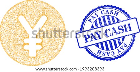 Vector net mesh yen coin frame, and Pay Cash blue rosette unclean stamp seal. Wire frame net illustration designed with yen coin pictogram, is generated from crossed lines.